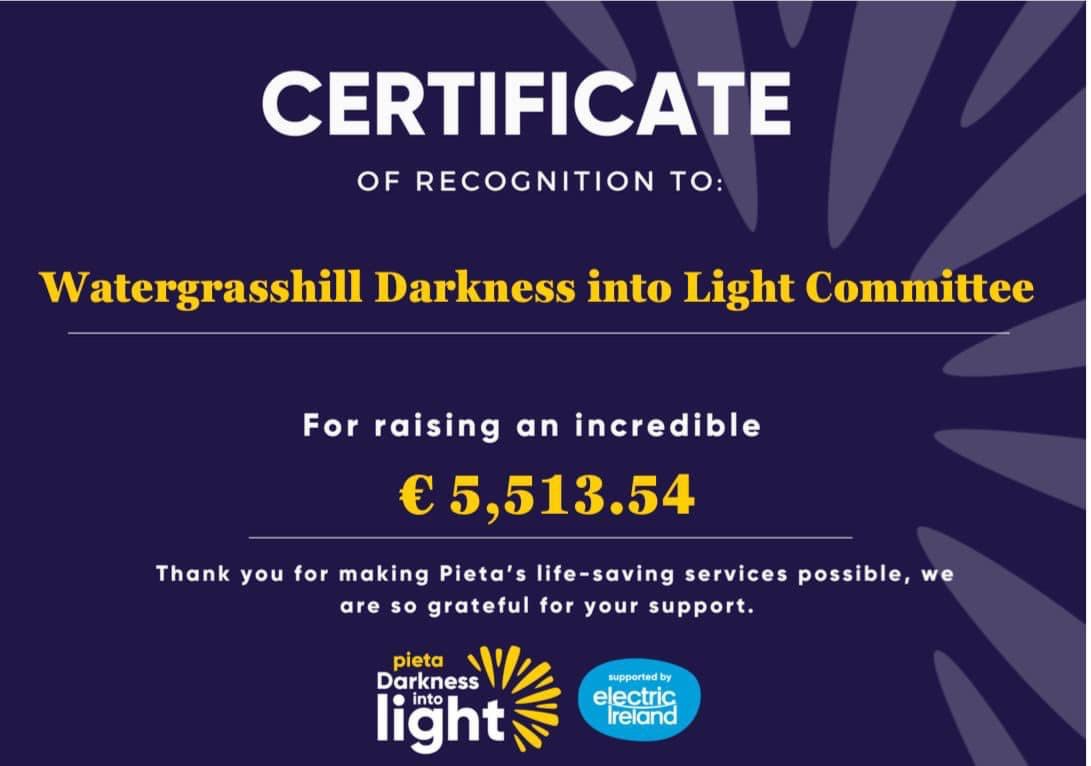 Watergrasshill Darkness Into Light Certificate 2024